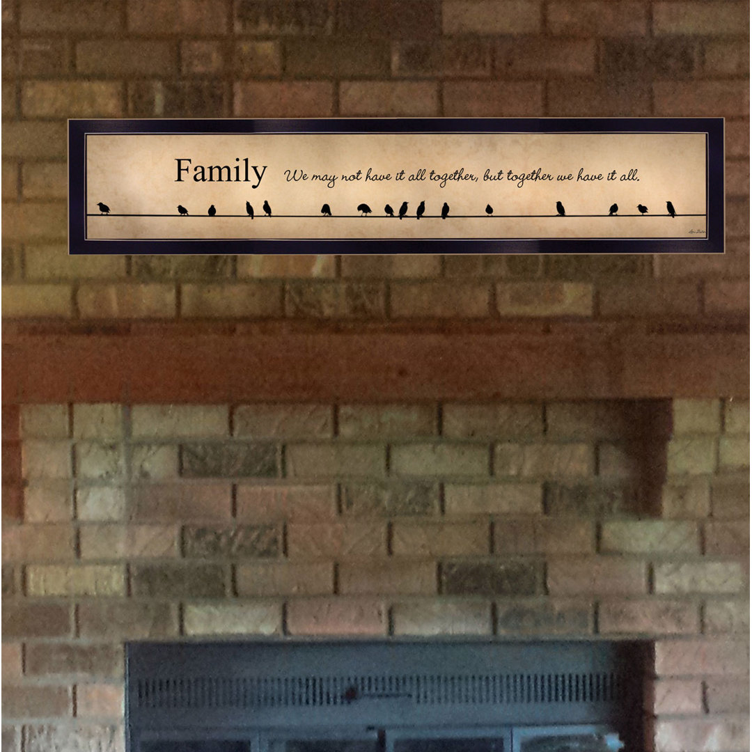 Family - Together We Have It All Framed Wall Art for Living Room, Home Wall Décor by Lori Deiter August Grove® 