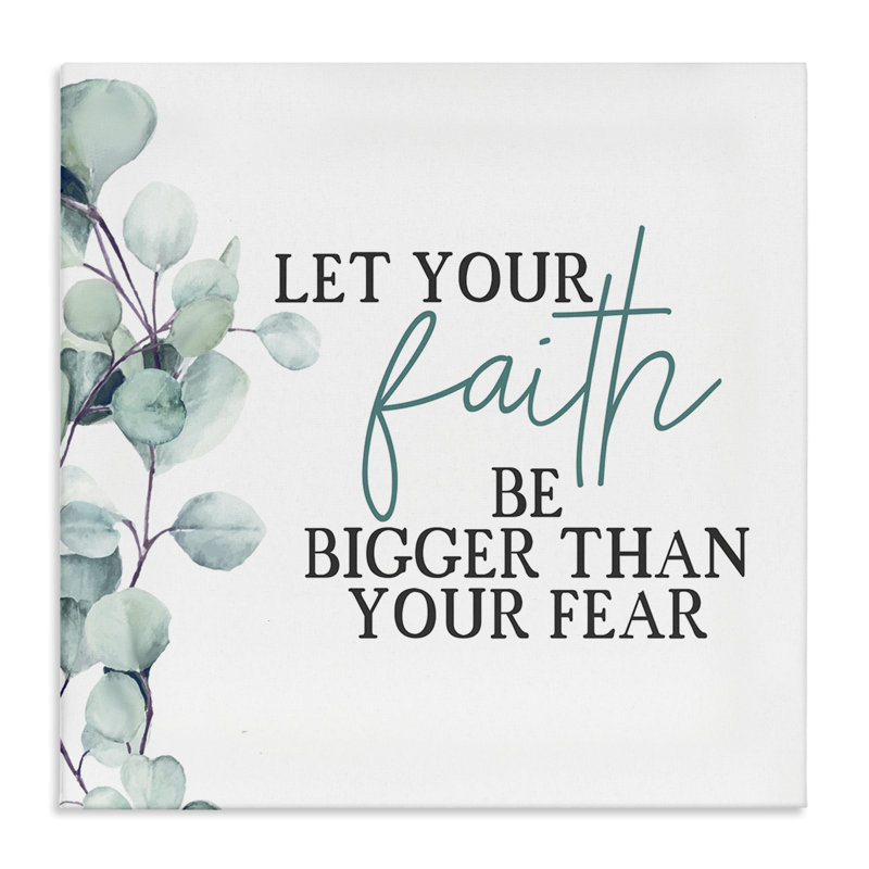 «Faith Bigger Than Fear» par Kim Allen - reproduction d'art textuel, H 36 po x l 36 po