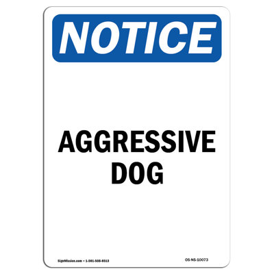 Osha Notice Aggressive Dog Sign