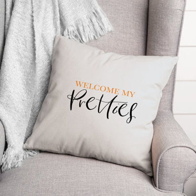  Welcome My Pretties Square Pillow Cover & Insert
