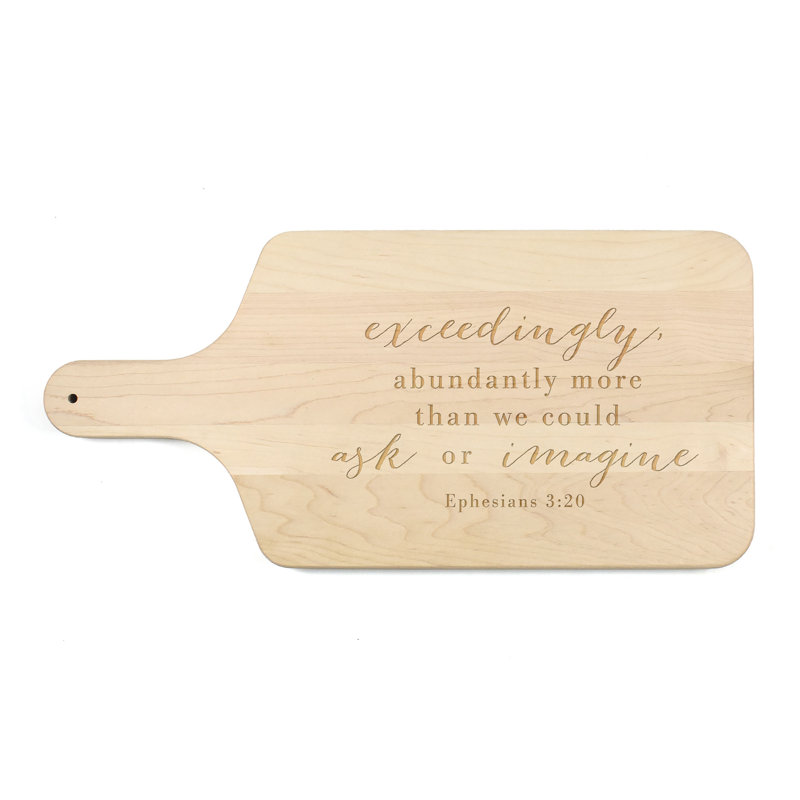 Exceedingly Abundantly More Paddle Cutting Board