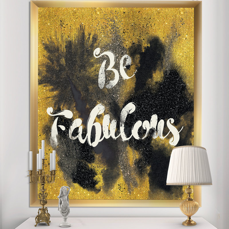 Be Fabulous Quote Black On Gold Framed On Canvas Print