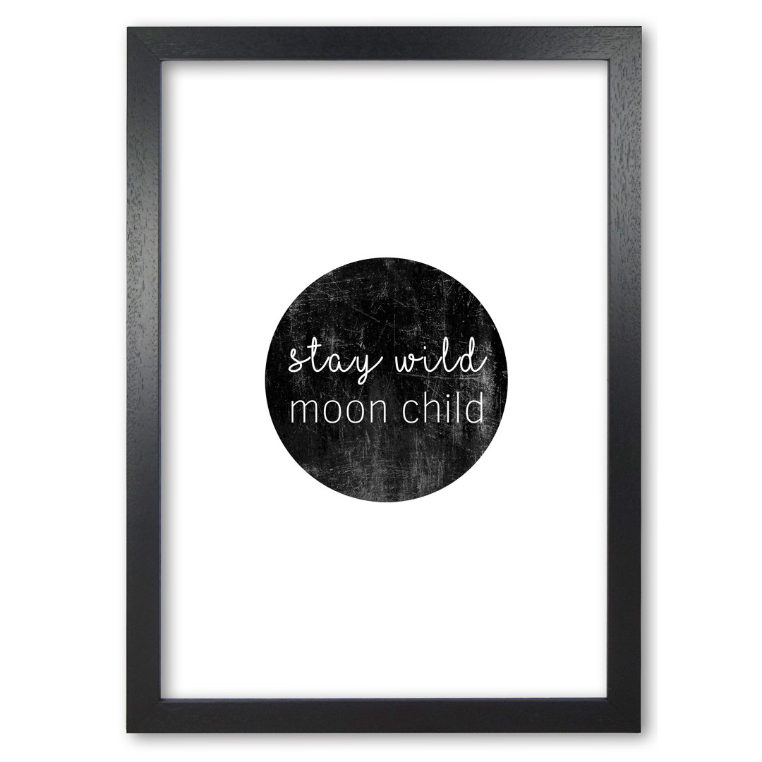 Stay Wild Moon Child Typography - Print