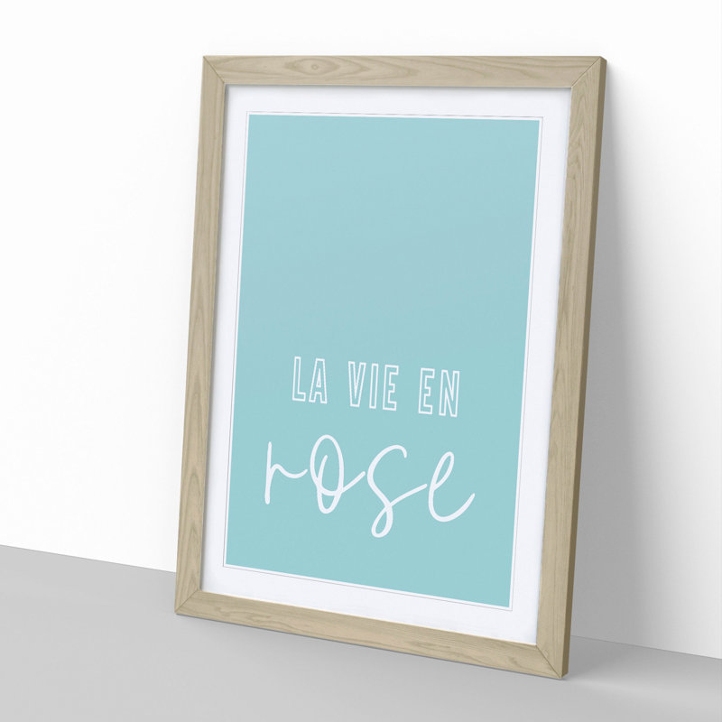 La Vie En Rose V2 - Picture Frame Typography, 36cm H x 27cm W x 2cm D, Oak Framed