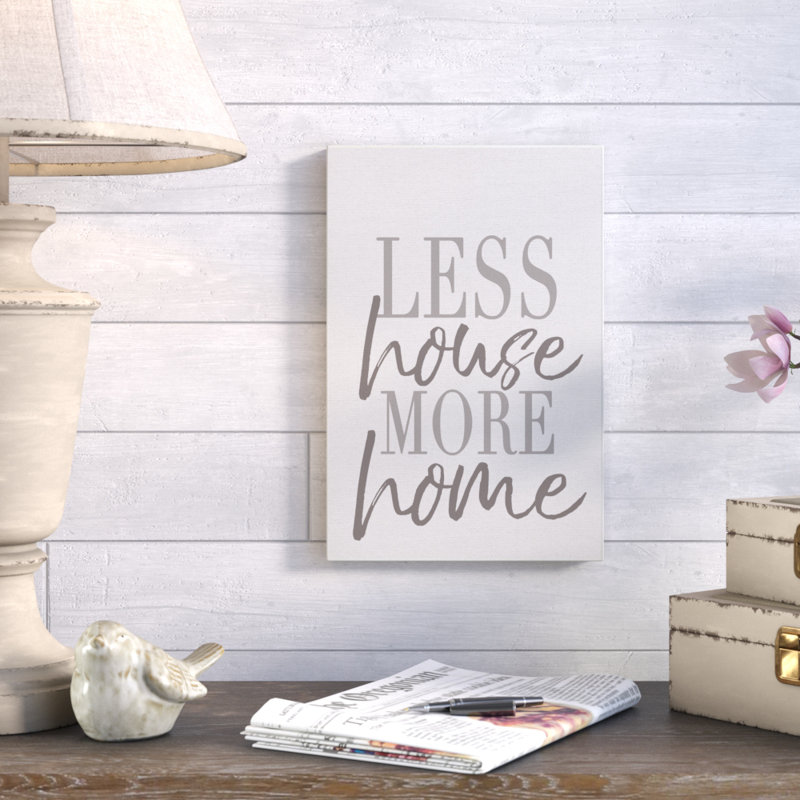 Reproduction d’art textuel, "less House More Home", Toile tendue, H 20 po x l 16 po