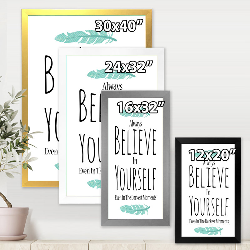 «Believe In Yourself In On White», art textuel sur toile, Cadre photo noir, H 20 po x l 12 po x P 1po