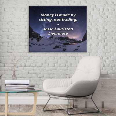 Ophelia  Co Gallery Wrapped Canvas By Jesse Lauriston Livermore Money is made by sitting not tra