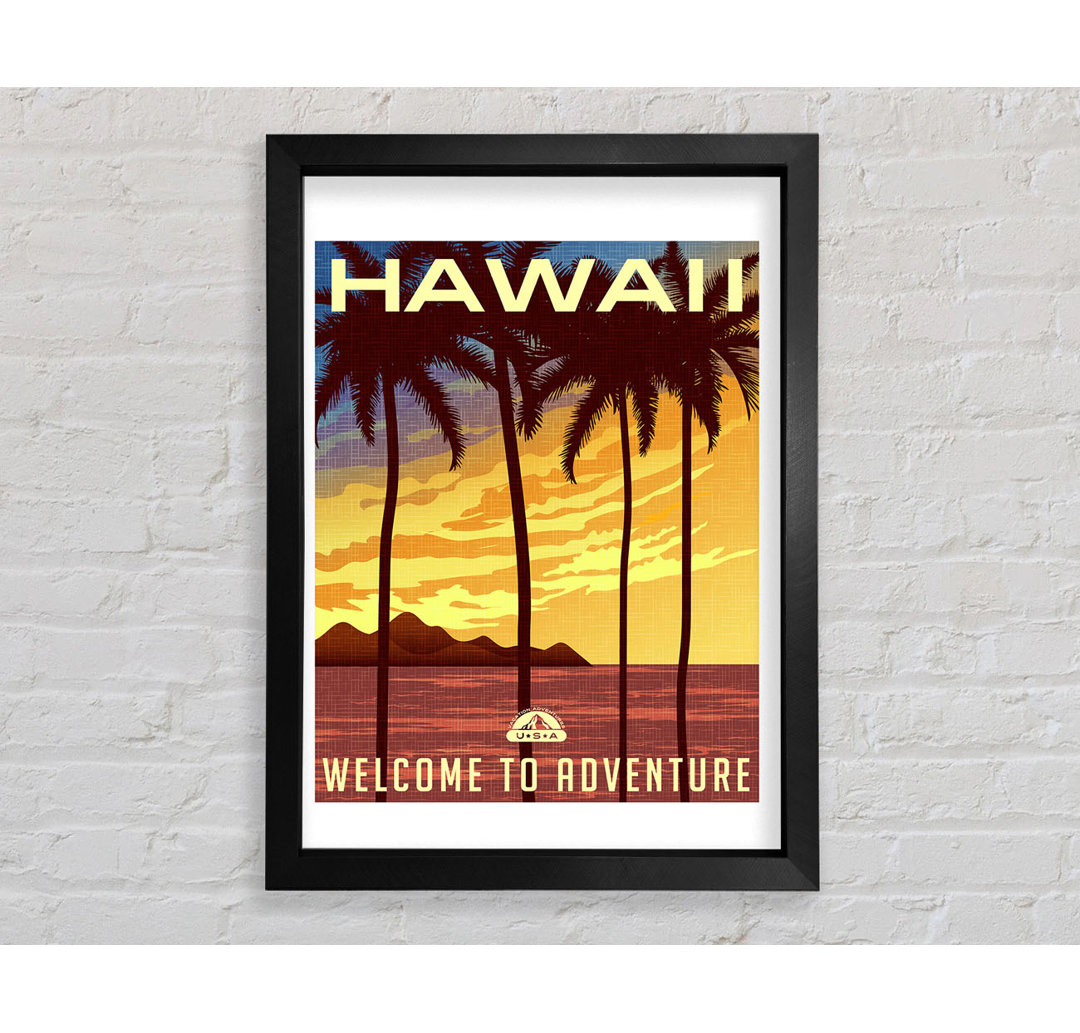 Hawaii Welcome To Adventure - Einzelne Bilderrahmen Kunstdrucke