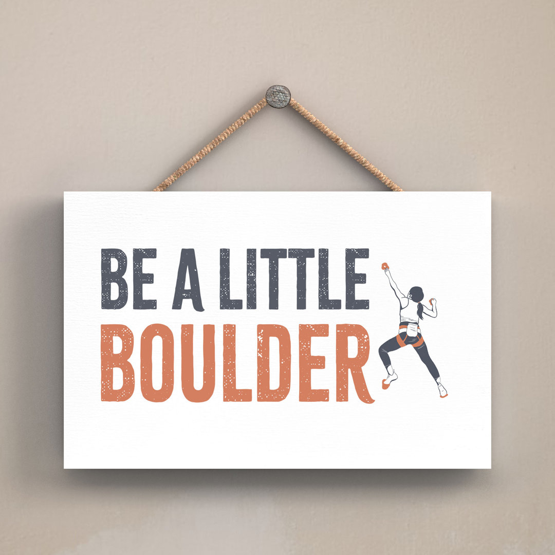 Climbing A Little Boulder Humorous Hobby Typography Wooden Hanging Plaque - Image 2