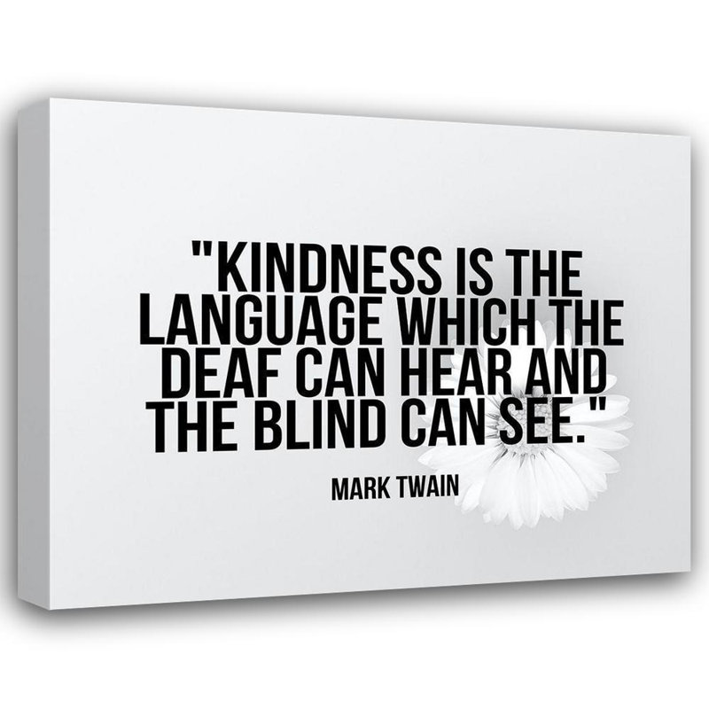 Art sur toile tendue Trinx ArtsyQuotes, Mark Twain Quote: Kindness