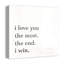 «Love You Most», reproduction sur toile