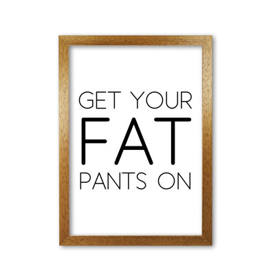 Fat Pants - Print