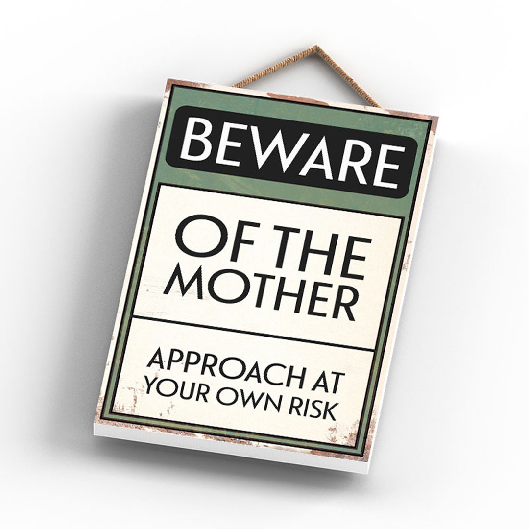 BEWARE OF THE MOTHER 185X120