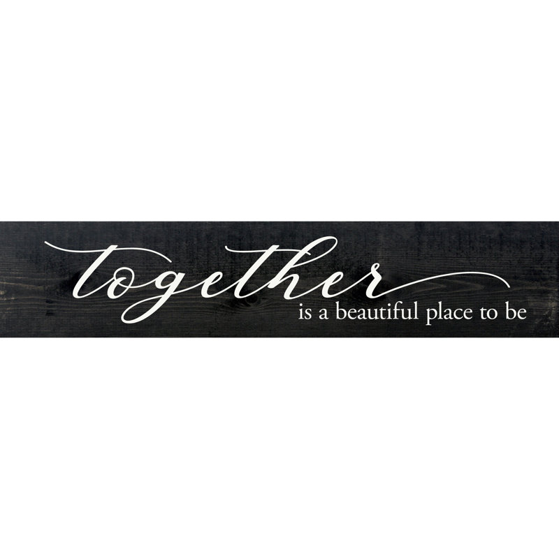 «Together Is A Beautiful Place To Be» (Grande ferme), Ébène / blanc