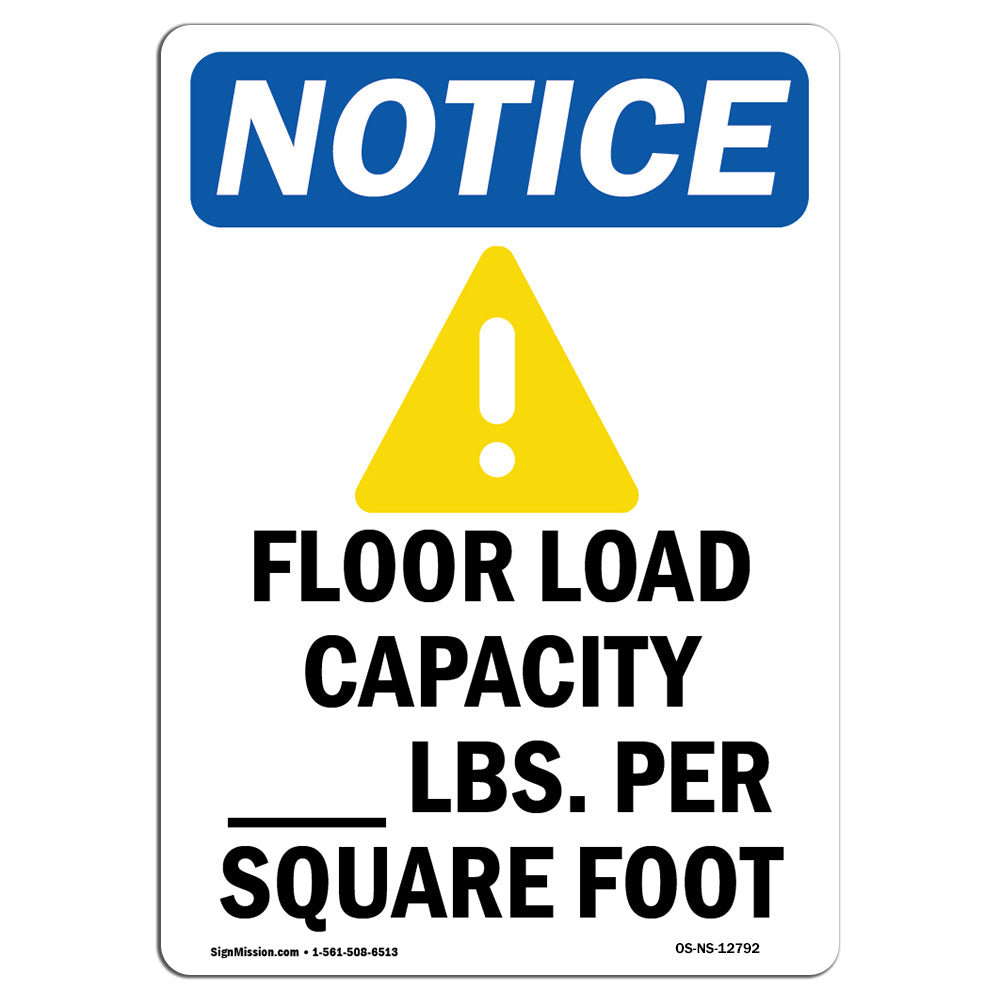 SignMission OSHA Notice Floor Load Capacity Sign With Symbol Heavy