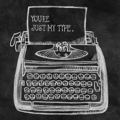 " Youre My Type " by Mary Urban