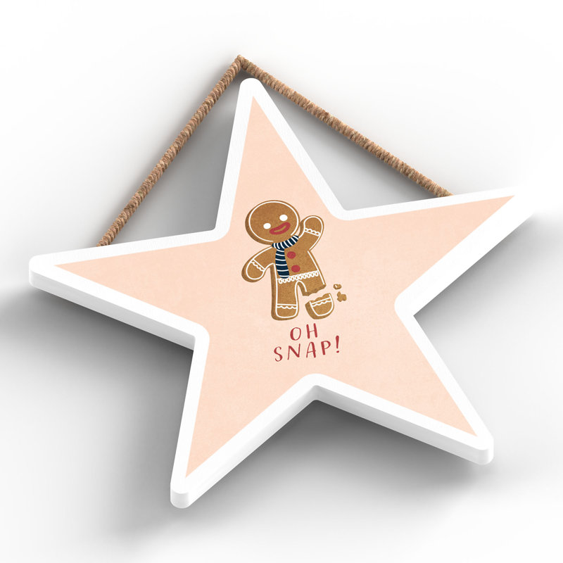Xmas Oh Snap Gingerbread Wooden Star Plaque