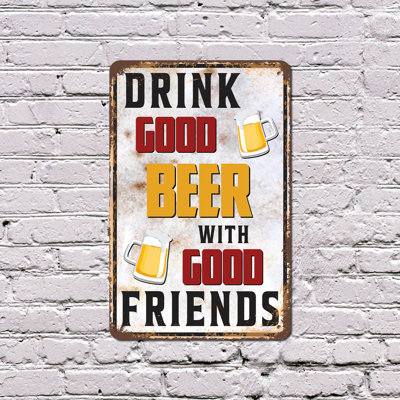 Enseigne en plastique «Drink Good Beer With Good Friends» 8 po x 12 po