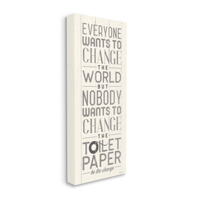 Everyone Wants To Change The World White Planked Look Typography Oversized Stretched Canvas Wall Art by Stephanie Workman Marrott