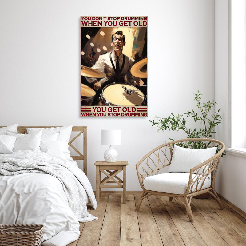 Impression sur toile Berke You Get Old When You Stop Drumming On, H 36 po x l 24 po x P 1,25 po
