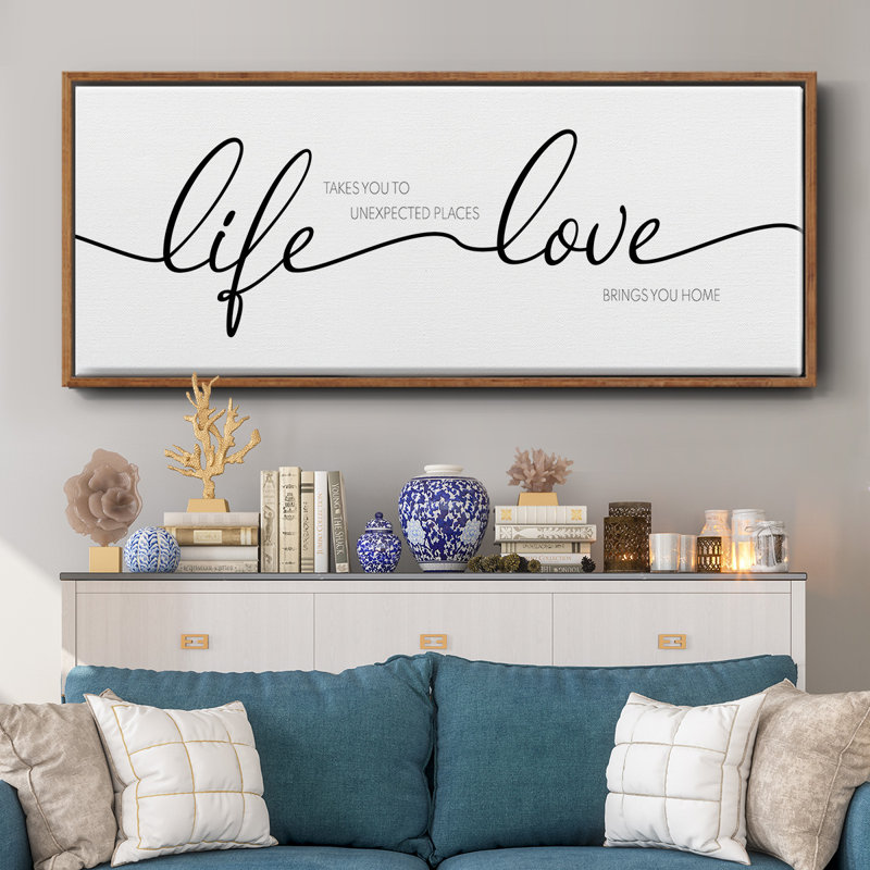 «Life Takes You Love Brings You», toile encadrée, H 20 po x l 50 po