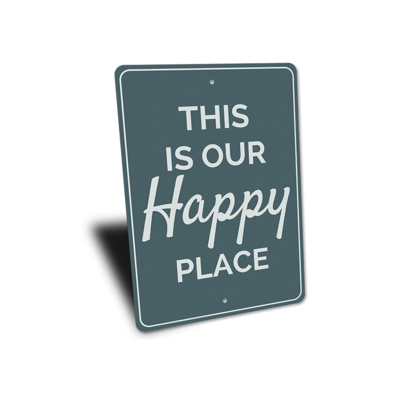 Enseigne en aluminium «Our Happy Place», H 14 po x l 10 po x P 0,04 po