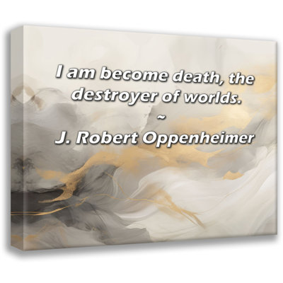 Astoria Grand Gallery Wrapped Canvas By J. Robert Oppenheimer: "I am become death, the destroyer of w