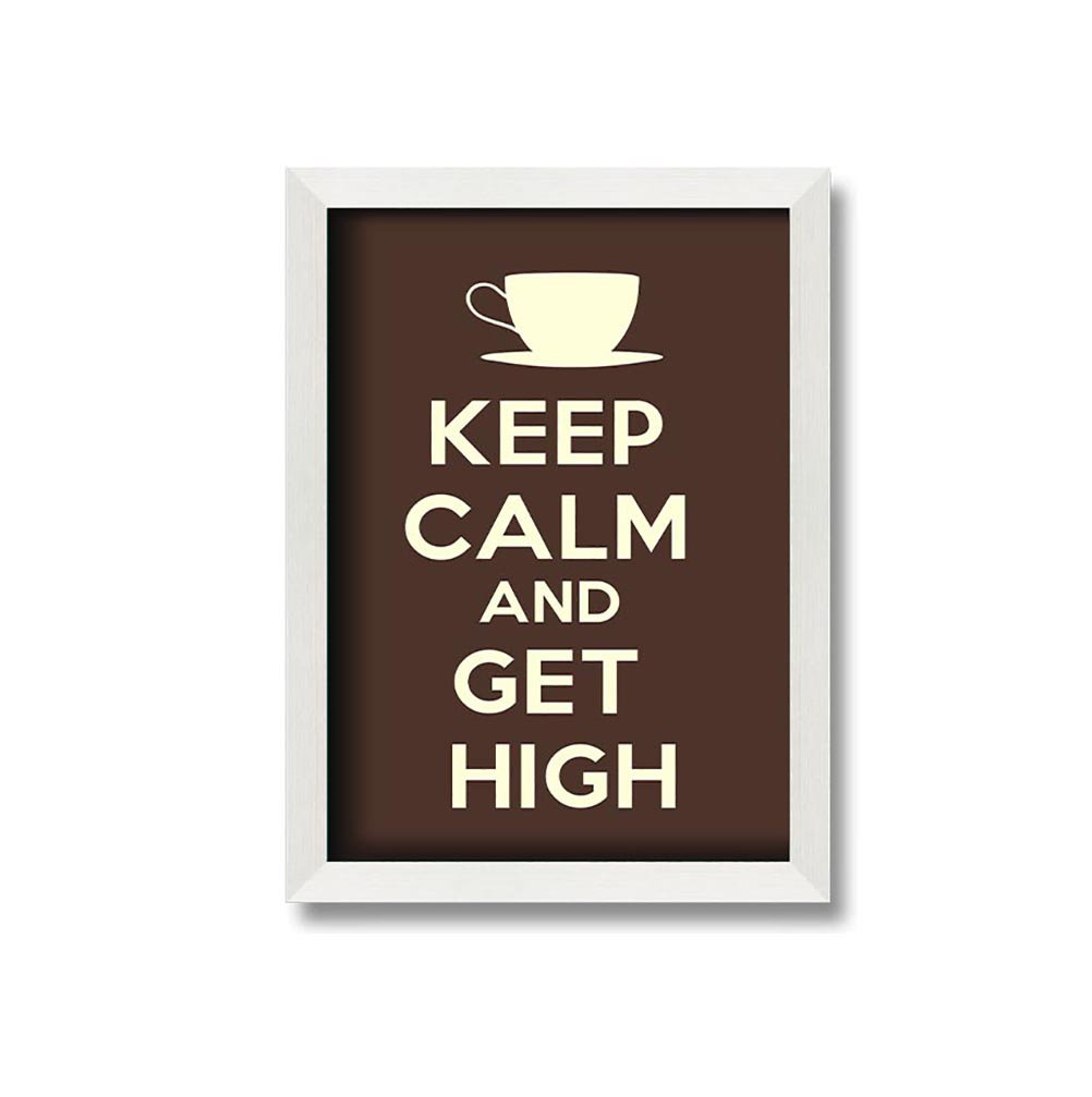 Uintah Keep Calm Get High Gerahmter Druck Wandkunst