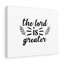 The Lord Is Greater 1 Piece Wrapped Canvas Wall Art
