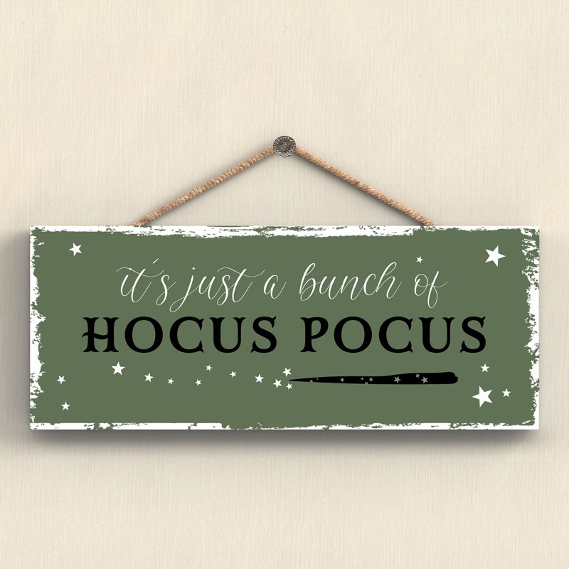 Witch Its Just Hocus Pocus Wooden Plaque