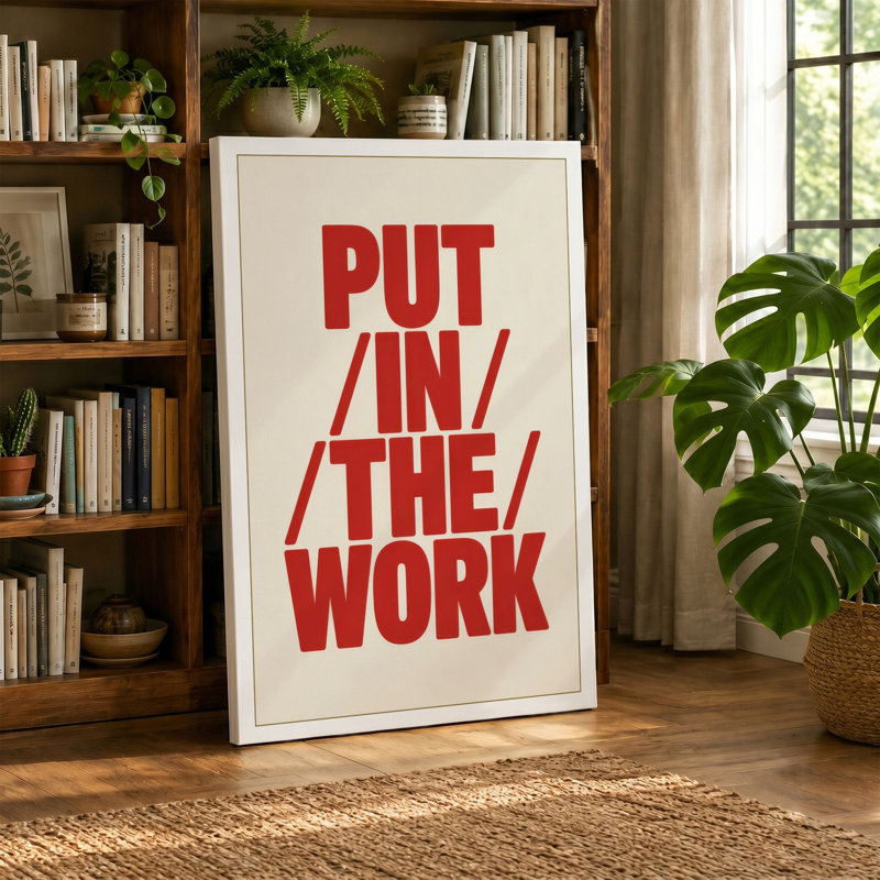 Put In The Work Typography - Wrapped Canvas, 24x16 - 61.0 x 40.6 cm, Terracotta Border