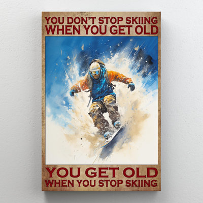 "You Get Old When You Stop Skiing" - 1 pièce Rectang You Get Old When You Stop Skiing - 1 pièce, reproduction d'art graphique sur toile tendue sur toile tendue