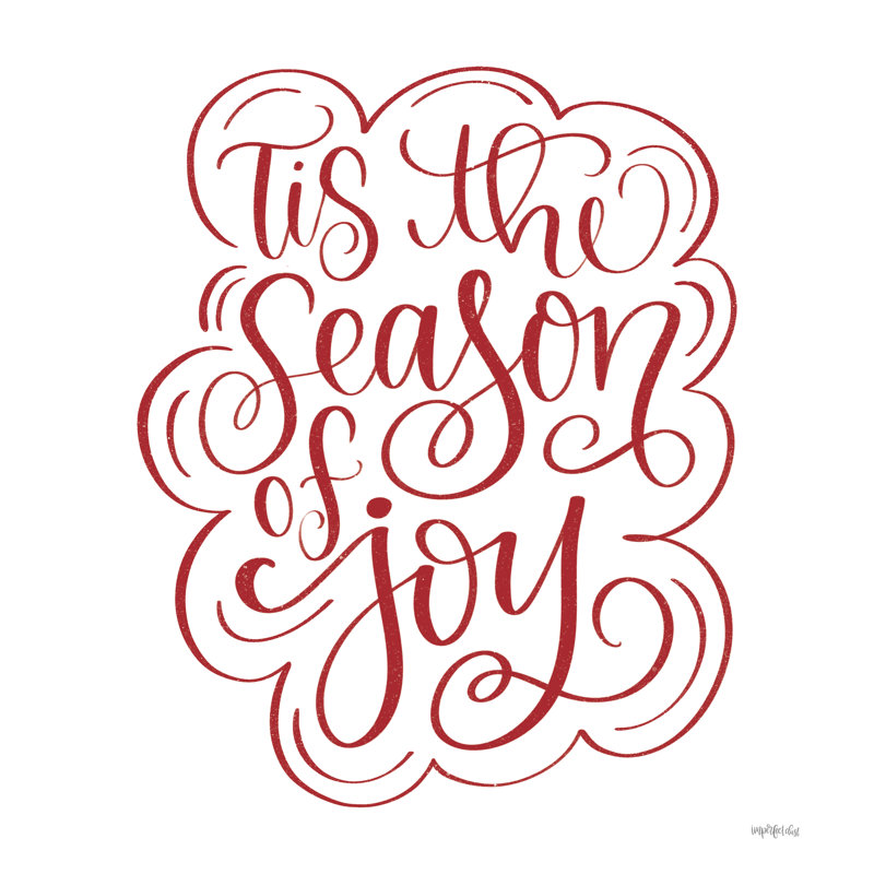 Tis The Season Of Joy, H 30 po x l 30 po x P 1,25 po