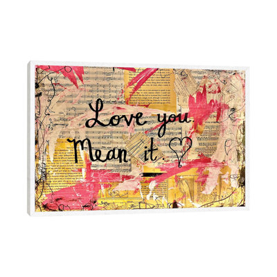 Love You, Mean It by Elexa Bancroft - Print on Canvas