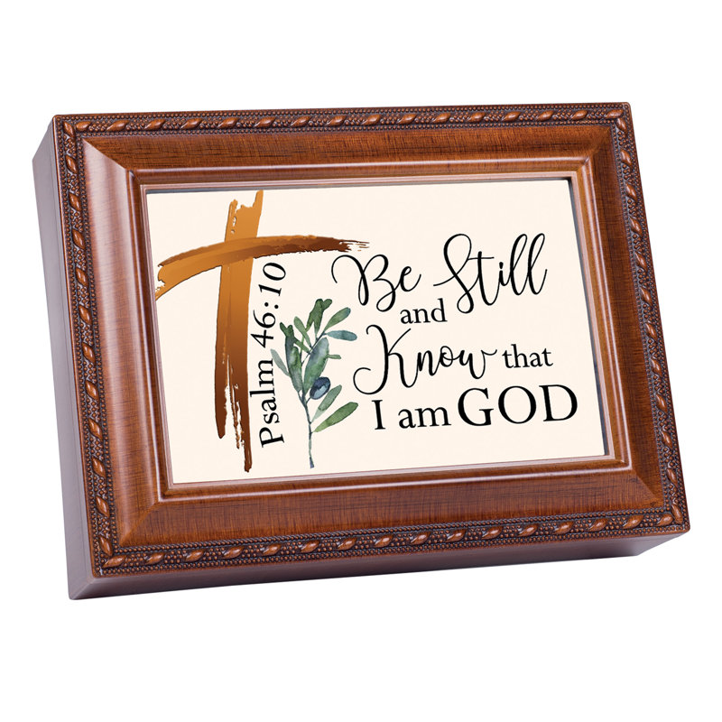 Theresita Be Still and Know Psalm 46:10 Boîte à musique décorative