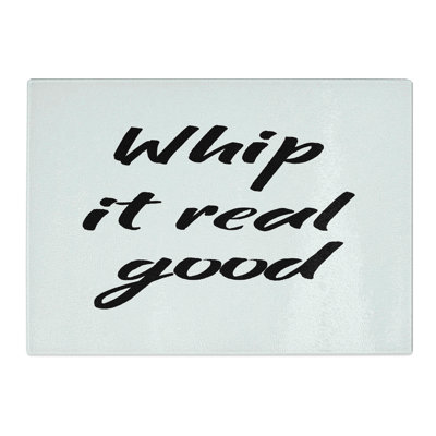 Whip It Real Good Chopping Board