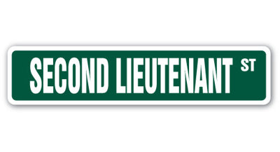 Second Lieutenant Street Sign Heavy Duty Plastic 4" X 18"