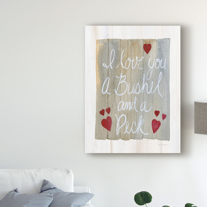 «Rustic Valentine Bushel and a Peck», art textuel sur toile tendue, H 32 po x l 24 po x P 2 po
