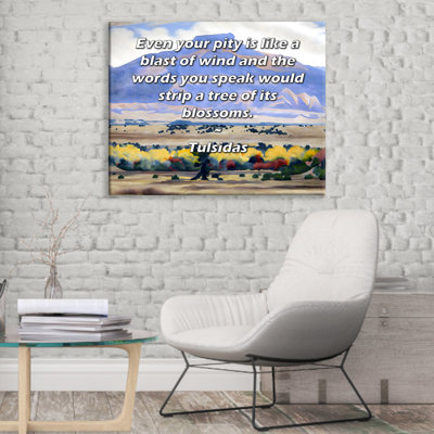 Toile tendue d'ArtsyQuotes par Tulsidas: «Même votre pitié est comme une explosion de vent et les mots que vous parlez effaceraient un arbre de ses fleurs.