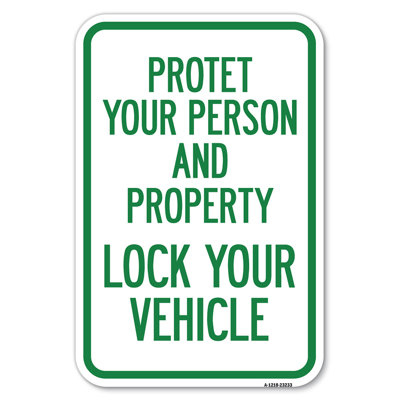 Protect Your Person And Property Lock Your Vehicle/23233