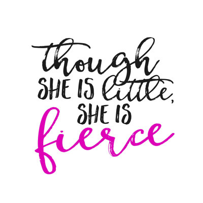 " Little And Fierce "