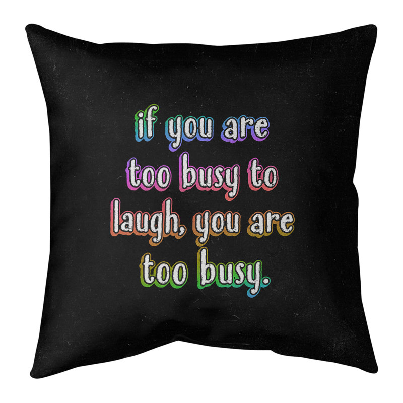 Coussin «Make Time For Laughter», 18 po x 18 po, Arc-en-ciel, Mélange de duvet