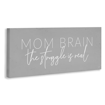 Mom Brain Struggle Canvas, design by Lux + Me Designs