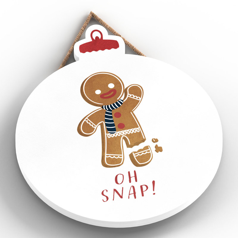 Xmas Oh Snap Gingerbread Wooden Bauble Plaque