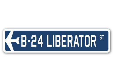 B-24 Liberator Street Sign Heavy Duty Plastic 4" X 18"
