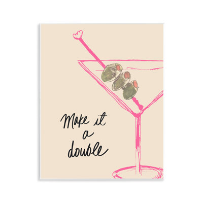 «Make It Double Martini» par Kate Quattro