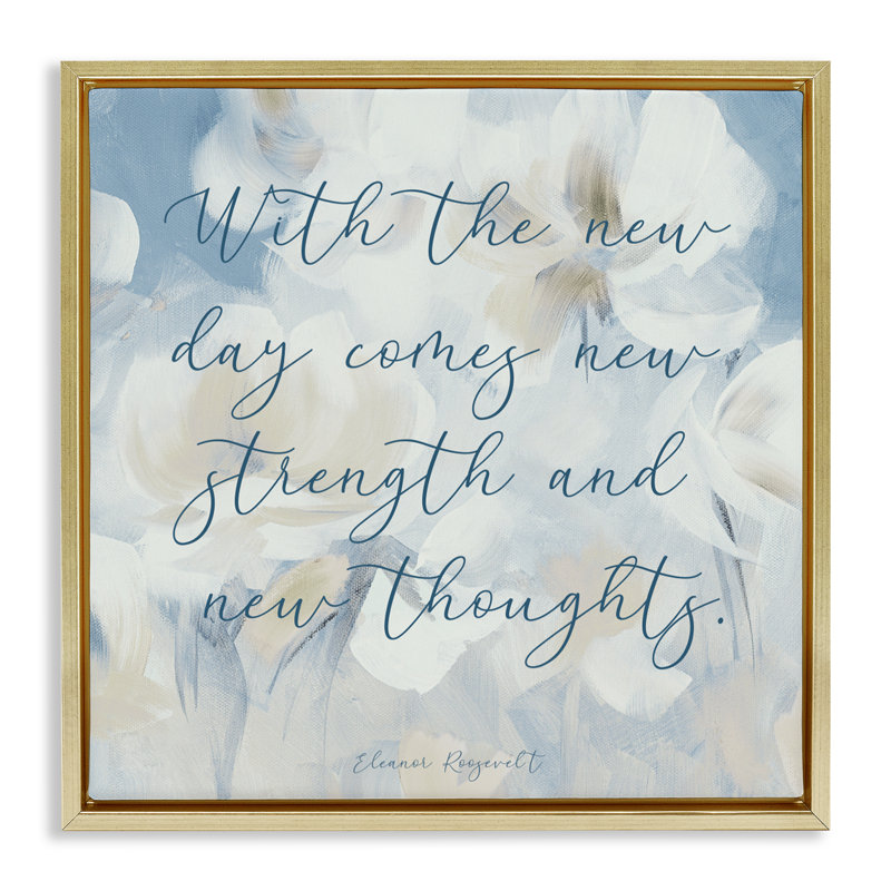 Strength & New Thoughts Quote Floating Frame, design by Lanie Loreth, Metallic Gold Floater Frame, 18" H x 18" W