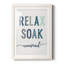 Relax Soak Unwind - Peinture encadrée-1718350125-1718350120