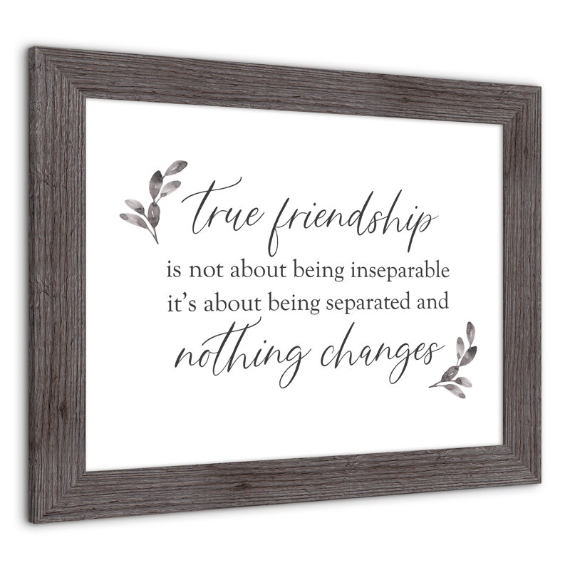 «True Friendship Never change», reproduction encadrée, gris