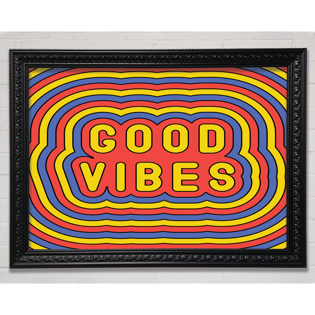 Good Vibes - Einzelne Bilderrahmen Kunstdrucke